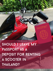 Should-I-leave-my-passport-as-deposit-for-renting-scooter-Thailand