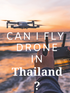 can-I-fly-drone-in-Thailand