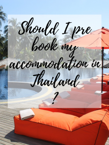 do-I-need to-pre-book-accommodation-in-thailand