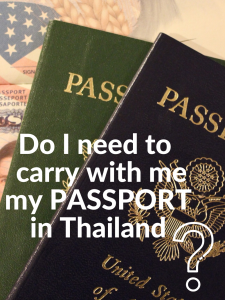 do-I-need-to-carry-passport-with-me-in-thailand