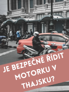 je-v-thajsku-bezpečné-řídit