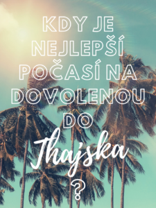 kdy-je-nejlepší-období-na-návštěvu-thajska