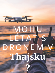 mohu-v-thajsku-létat-s-dronem